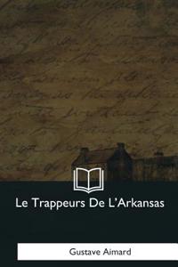 Le Trappeurs De L'Arkansas