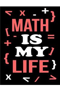 Math Is My Life