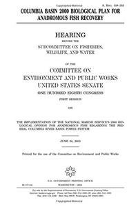 Columbia Basin 2000 Biological Plan for Anadromous Fish Recovery