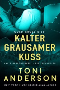 Kalter grausamer Kuss - Cold Cruel Kiss