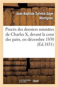 Procès Des Derniers Ministres de Charles X, Devant La Cour Des Pairs, En Décembre 1830