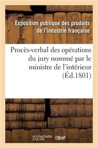 Procès-Verbal Des Opérations Du Jury Nommé Par Le Ministre de l'Intérieur
