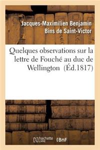 Quelques Observations Sur La Lettre de Fouché Au Duc de Wellington