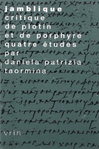 Jamblique, Critique de Plotin Et de Porphyre