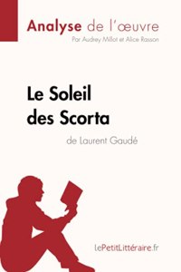 Soleil des Scorta de Laurent Gaudé (Analyse de l'oeuvre)