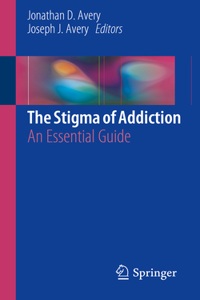 The Stigma of Addiction