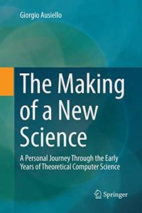 Making of a New Science