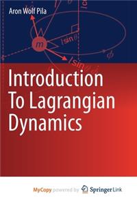 Introduction To Lagrangian Dynamics