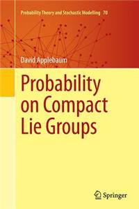 Probability on Compact Lie Groups