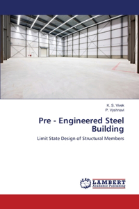 Pre - Engineered Steel Building
