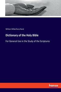 Dictionary of the Holy Bible