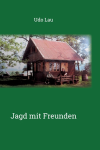 Jagd mit Freunden