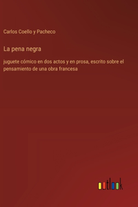 La pena negra