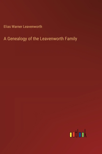 Genealogy of the Leavenworth Family