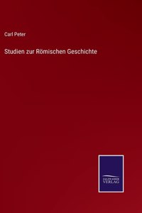 Studien zur Römischen Geschichte