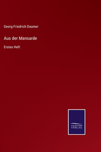 Aus der Mansarde: Erstes Heft