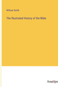 Illustrated History of the Bible