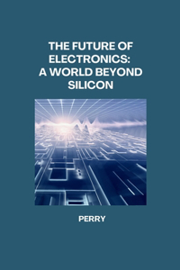Future of Electronics