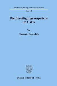 Die Beseitigungsanspruche Im Uwg