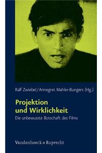 Projektion Und Wirklichkeit