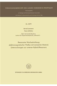 Resonante Wechselwirkung elektromagnetischer Wellen mit ionisierter Materie