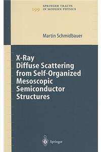 X-Ray Diffuse Scattering from Self-Organized Mesoscopic Semiconductor Structures