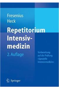 Repetitorium Intensivmedizin: Vorbereitung Auf Die Prufung 