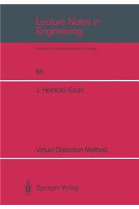 Virtual Distortion Method