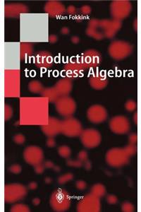 Introduction to Process Algebra