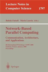 Network-Based Parallel Computing - Communication, Architecture, and Applications