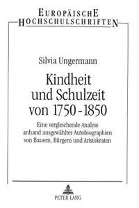 Kindheit und Schulzeit von 1750-1850