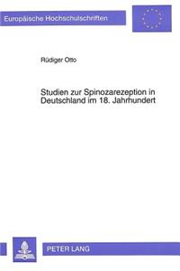 Studien Zur Spinozarezeption in Deutschland Im 18. Jahrhundert