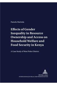Effects of Gender Inequality in Resource Ownership and Access on Household Welfare and Food Security in Kenya