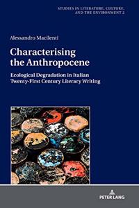 Characterising the Anthropocene