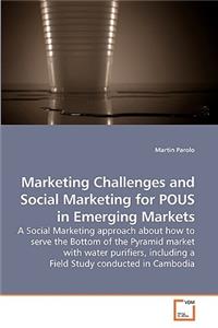 Marketing Challenges and Social Marketing for POUS in Emerging Markets