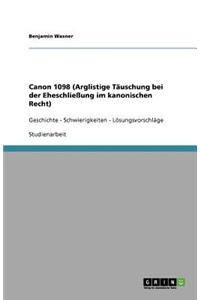 Canon 1098 (Arglistige Tauschung Bei Der Eheschlieung Im Kanonischen Recht)