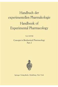 Concepts in Biochemical Pharmacology