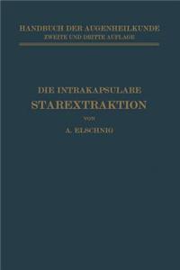 Die Intrakapsulare Starextraktion