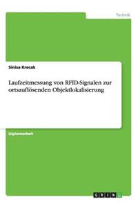Laufzeitmessung von RFID-Signalen zur ortsauflösenden Objektlokalisierung