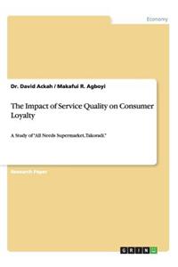 Impact of Service Quality on Consumer Loyalty