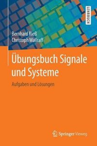 Ubungsbuch Signale Und Systeme: Aufgaben Und Losungen