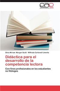 Didactica Para El Desarrollo de La Competencia Lectora