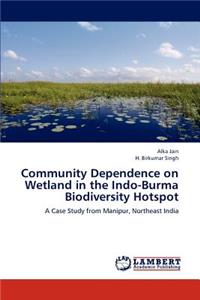 Community Dependence on Wetland in the Indo-Burma Biodiversity Hotspot