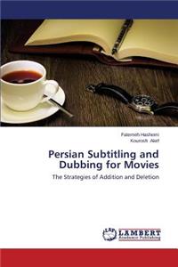 Persian Subtitling and Dubbing for Movies