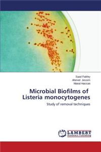 Microbial Biofilms of Listeria Monocytogenes