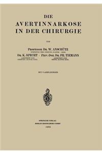 Avertinnarkose in Der Chirurgie