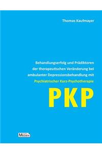 Behandlungserfolg und Prädiktoren der therapeutischen Veränderung bei ambulanter Depressionsbehandlung mit Psychiatrischer Kurz-Psychotherapie