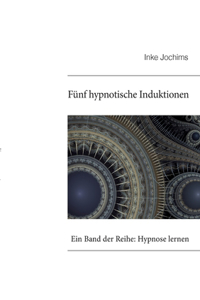 Fünf hypnotische Induktionen