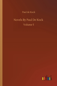 Novels By Paul De Kock