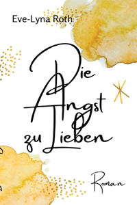 Angst zu Lieben